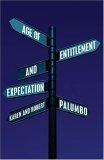 Age of Entitlement and Expectation  N/A 9781424150519 Front Cover