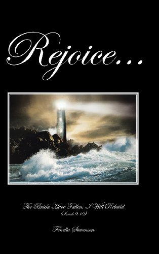 Rejoice: The Bricks Have Fallen; I Will Rebuild (Isaiah 9:10)  2013 9781481788519 Front Cover