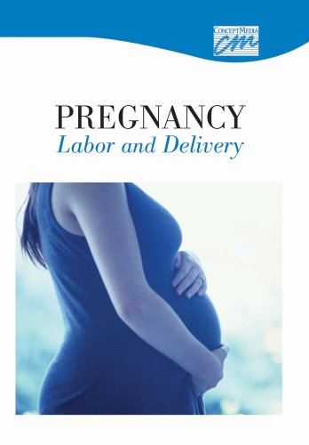 Pregnancy, Labor and Delivery: Complete Series (DVD)   2004 9781602321519 Front Cover