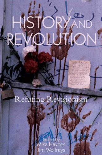 History and Revolution Refuting Revisionism  2007 9781844671519 Front Cover