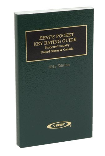 Best's 2012 Pocket Key Ratings Guide: Property/Casualty  2012 9781936105519 Front Cover