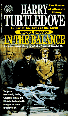 In the Balance (Worldwar, Book One)   1994 9780345388520 Front Cover