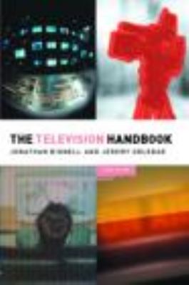 Television Handbook  3rd 2005 (Revised) 9780415342520 Front Cover