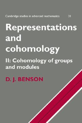 Representations and Cohomology Cohomology of Groups and Modules  1998 (Reprint) 9780521636520 Front Cover