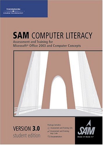 SAM 2003 Computer Literacy 3. 0  3rd 2006 (Revised) 9780619171520 Front Cover
