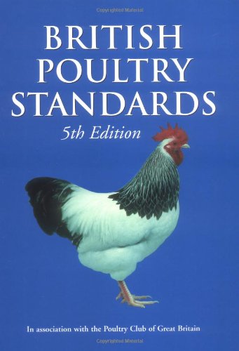 British Poultry Standards An Association with the Poultry Club of Great Britain 5th 1997 (Revised) 9780632040520 Front Cover