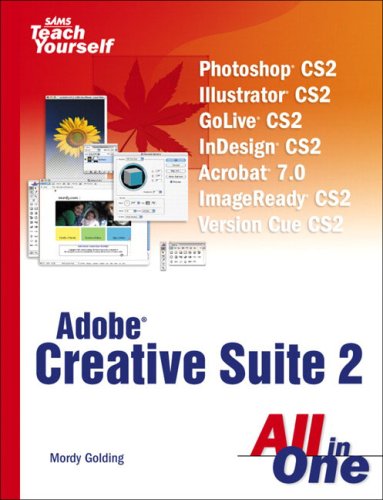 Sams Teach Yourself Creative Suite 2 All in One  2nd 2006 9780672327520 Front Cover