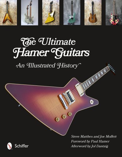 Ultimate An Illustrated History of Hamer Guitars  2013 9780764343520 Front Cover