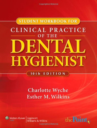 Clinical Practice of the Dental Hygienist  2nd 2008 (Revised) 9780781764520 Front Cover