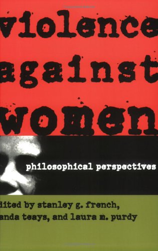 Violence Against Women Philosophical Perspectives  1998 9780801484520 Front Cover