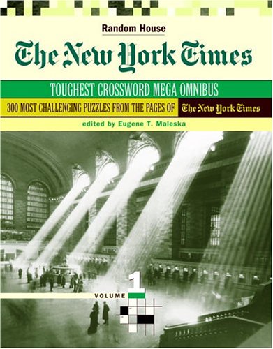 New York Times Toughest Crossword MegaOmnibus, Volume 1   1999 (Large Type) 9780812936520 Front Cover