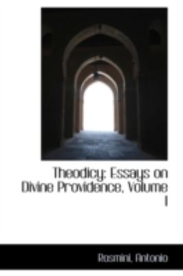 Theodicy Essays on Divine Providence, Volume I N/A 9781113221520 Front Cover