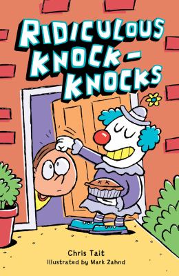 Ridiculous Knock-Knocks   2011 9781402778520 Front Cover