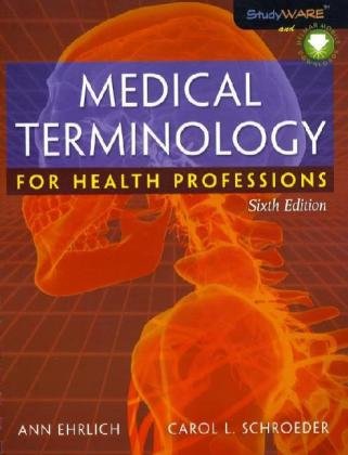 Medical Terminology for Health Professions  6th 2009 9781418072520 Front Cover