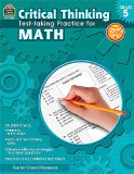 Critical Thinking: Test-Taking Practice for Math Grade 5  N/A 9781420639520 Front Cover