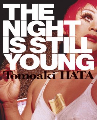 Night Is Still Young   2010 9781576875520 Front Cover