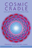 Cosmic Cradle, Revised Edition Spiritual Dimensions of Life Before Birth  2013 (Revised) 9781583945520 Front Cover