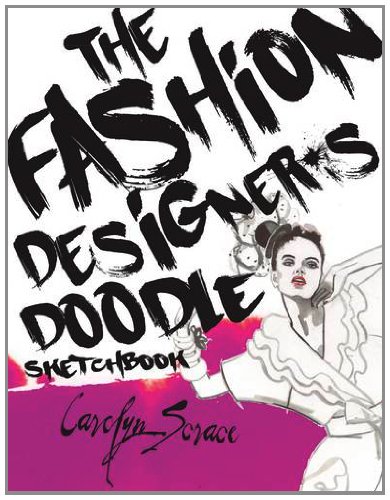 Fashion Designer's Doodle Sketchbook   2014 9781908177520 Front Cover