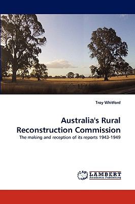 Australia's Rural Reconstruction Commission N/A 9783838364520 Front Cover