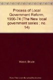 Process of Local Government Reform, 1966-1974  1976 9780043500521 Front Cover