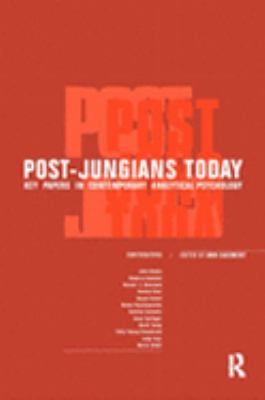 Post-Jungians Today Key Papers in Contemporary Analytical Psychology N/A 9780203360521 Front Cover