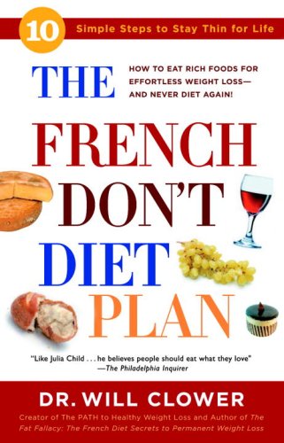 French Don't Diet Plan 10 Simple Steps to Stay Thin for Life N/A 9780307336521 Front Cover