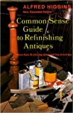 Common-Sense Guide to Refinishing Antiques Revised  9780308102521 Front Cover