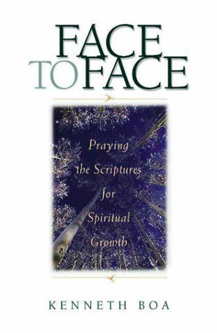Face to Face - Praying the Scriptures for Spiritual Growth   1997 9780310925521 Front Cover