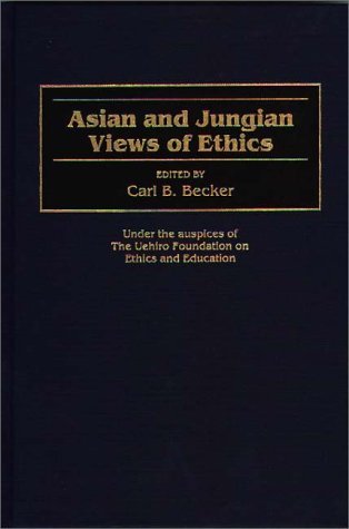 Asian and Jungian Views of Ethics   1999 9780313304521 Front Cover