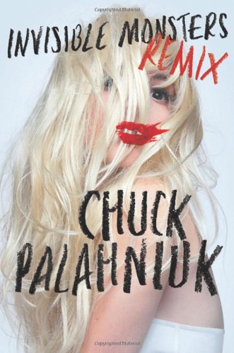 Invisible Monsters Remix   2012 9780393083521 Front Cover