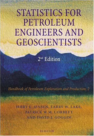 Statistics for Petroleum Engineers and Geoscientists  2nd 2000 (Revised) 9780444505521 Front Cover