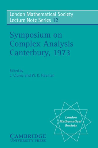 Proceedings of the Symposium on Complex Analysis Canterbury 1973   1974 9780521204521 Front Cover
