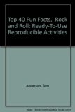 Top 40 Fun Facts: Rock and Roll (Classroom Resource) Ready-To-use Reproducible Activities N/A 9780634065521 Front Cover