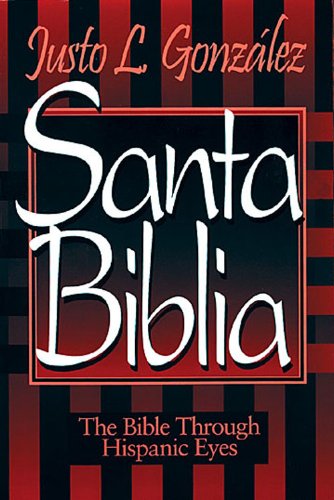 Santa Biblia The Bible Through Hispanic Eyes N/A 9780687014521 Front Cover