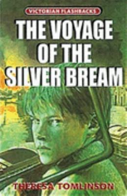 The Voyage of the "Silver Bream" (Victorian Flashbacks) N/A 9780713658521 Front Cover