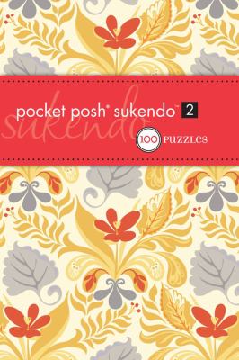 Pocket Posh Sukendo 2 100 Puzzles  2010 9780740797521 Front Cover