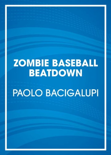 Zombie Baseball Beatdown:   2013 9780804121521 Front Cover