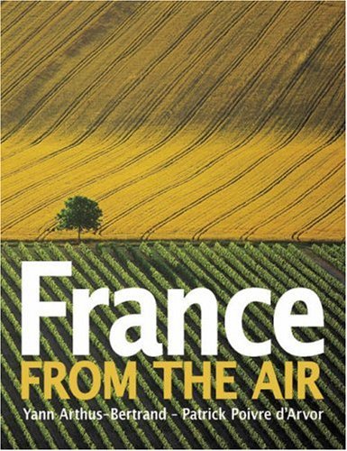 France from the Air   2006 9780810959521 Front Cover