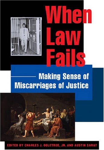 When Law Fails Making Sense of Miscarriages of Justice  2009 9780814740521 Front Cover
