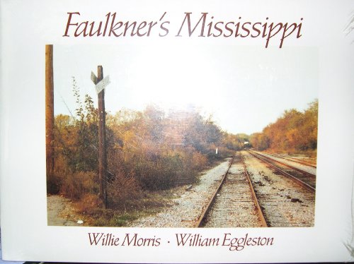 Faulkner's Mississippi  1st 9780848710521 Front Cover