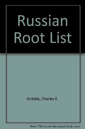 Russian Root List with a Sketch of Russian Word Formation  2nd 1981 9780893570521 Front Cover