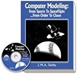 Computer Modeling : From Sports to Space Craft, from Order to Chaos N/A 9780943396521 Front Cover
