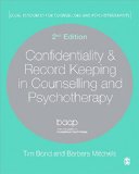 Confidentiality and Record Keeping in Counselling and Psychotherapy  2nd 2014 9781446274521 Front Cover