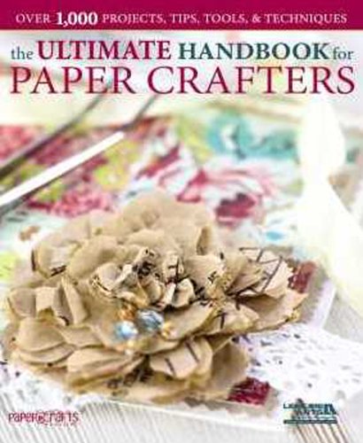 Ultimate Handbook for Paper Crafters:   2012 9781464700521 Front Cover