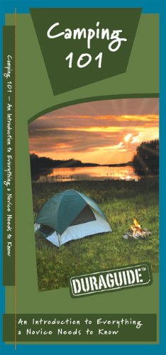 Camping 101 A Waterproof Pocket Guide to What a Novice Needs to Know N/A 9781583555521 Front Cover
