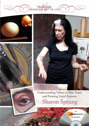 Understanding Values in Skin Tones and Painting Facial Features:   2008 9781600614521 Front Cover