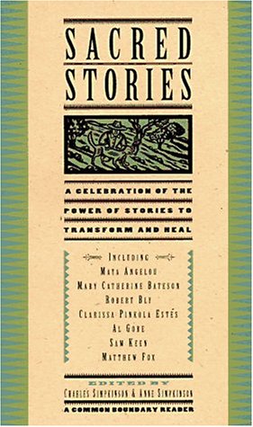 Sacred Stories A Celebration of the Power of Stories to Transform and Heal N/A 9780062508522 Front Cover