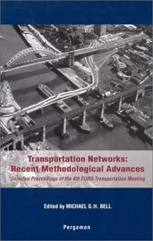 Transportation Networks Recent Methodological Advances  1998 9780080430522 Front Cover