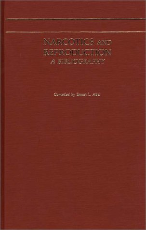 Narcotics and Reproduction A Bibliography  1983 9780313240522 Front Cover