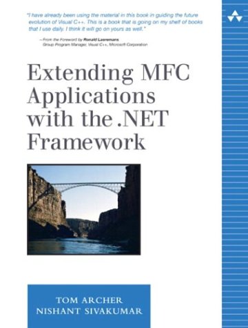 Extending MFC Applications with the .NET Framework   2004 9780321173522 Front Cover